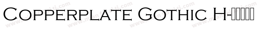 Copperplate Gothic H字体转换